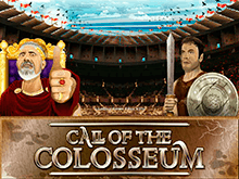 Call Of The Colosseum – автомат для досуга на деньги от Microgaming